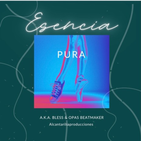 ESENCIA PURA (A. K . A BLESS HH) | Boomplay Music