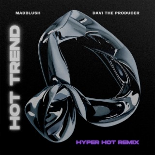 Hot Trend (Hyper Hot Remix)