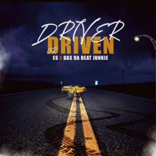 Driver Or Driven