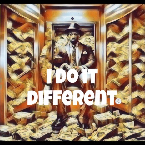 I do it Different | Boomplay Music