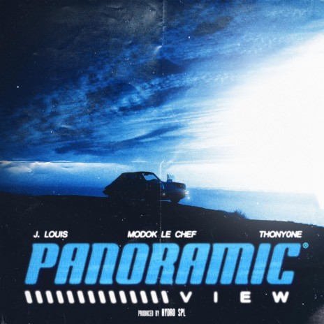 PANORAMIC VIEW ft. J LOUIS, Thony0ne, Criollos Skills & Hydro Spl | Boomplay Music