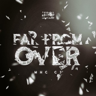 Far From Over