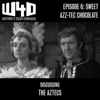 Episode 6: Sweet Azz-tec Chocolate (The Aztecs)
