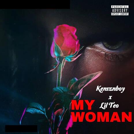 MY WOMAN ft. KenznBoy | Boomplay Music