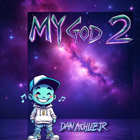 My God 2 | Boomplay Music