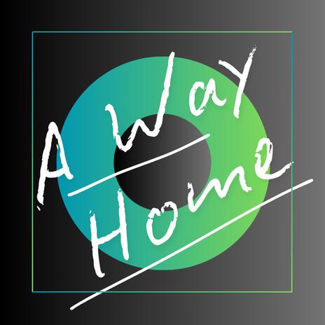 A Way Home | Boomplay Music