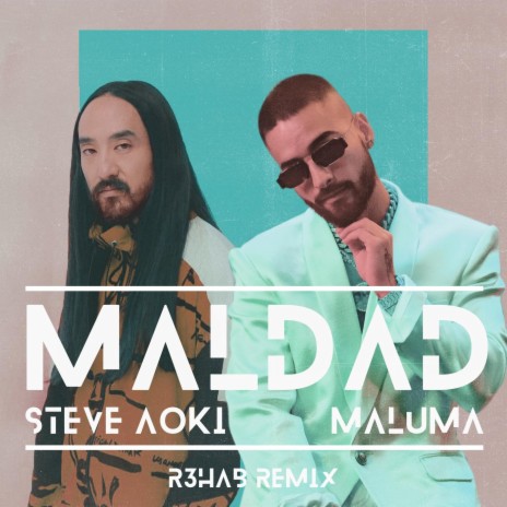 Maldad (R3HAB Remix) ft. Maluma