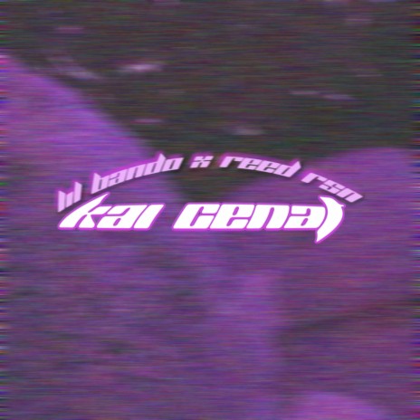 Kai Cenat ft. Reed Rsn | Boomplay Music