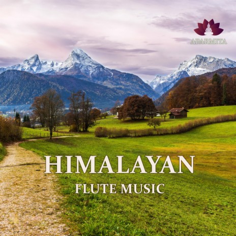 Himalayan Flute Music Epi. 137