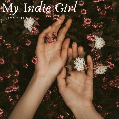 My Indie Girl | Boomplay Music