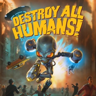 Destroy All Humans (No longer on Game Pass)