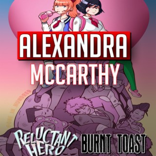 Alexandra McCarthy creator Reluctant Hero & Burnt Toast comics (2022) interview | Two Geeks Talking