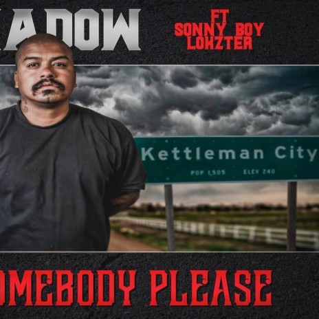 Somebody please ft. Sonny boy lokzter | Boomplay Music