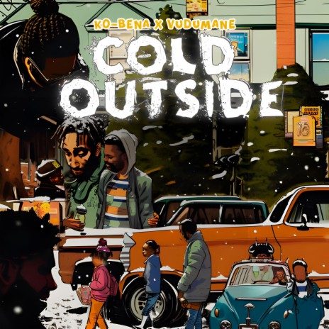 Cold Outside (Radio Edit) ft. Vudumane | Boomplay Music