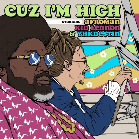 Cuz I'm High ft. Afroman & YHK Destin | Boomplay Music