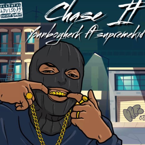 Chase It ft. Youngboyherk | Boomplay Music