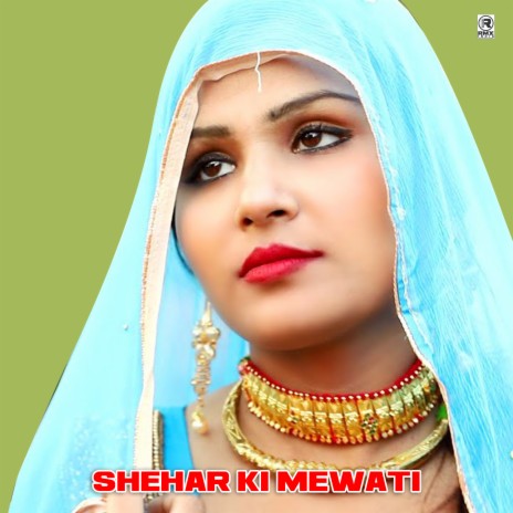 Shehar Ki Mewati | Boomplay Music