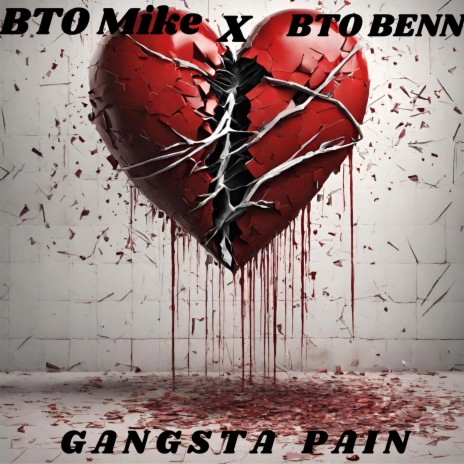 Gangsta P A I N ft. BTO BENN | Boomplay Music