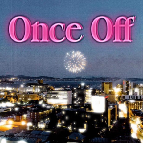 Once Off | Boomplay Music