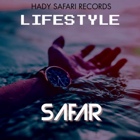 Lifestyle wie ich ft. SAFAR | Boomplay Music