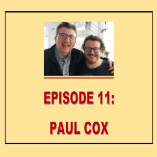 EPISODE 11: PAUL COX