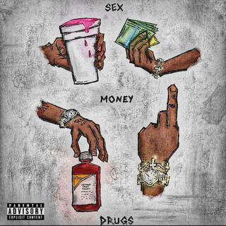 Sex, Money, Drugs