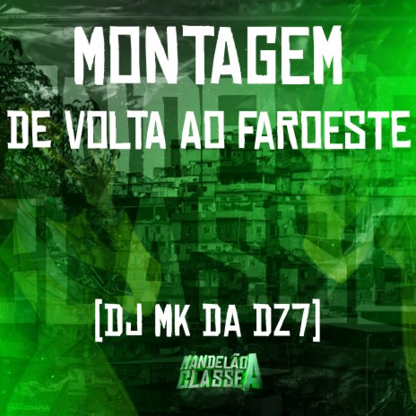 Montagem de Volta ao Faroeste | Boomplay Music