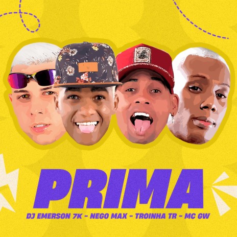 Prima ft. Troinha TR, NegoMax & MC Gw | Boomplay Music