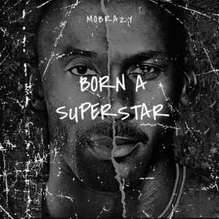 Born A Superstar