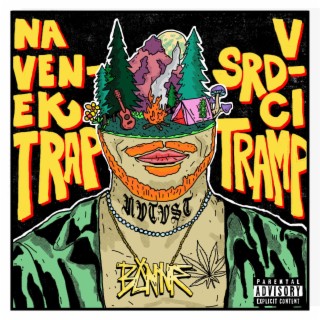 NA VENEK TRAP, V SRDCI TRAMP