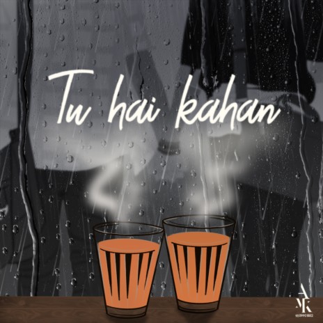 Tu Hai Kahaan | Boomplay Music