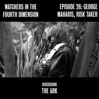 Episode 26: George Maharis, Risk Taker (The Ark)