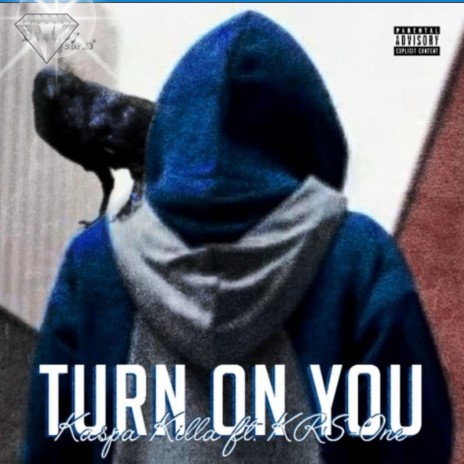 Turn On You (feat. KRS-One)