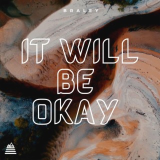 It will be okay