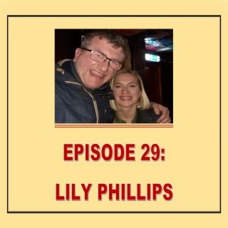 EPISODE 29: LILY PHILLIPS