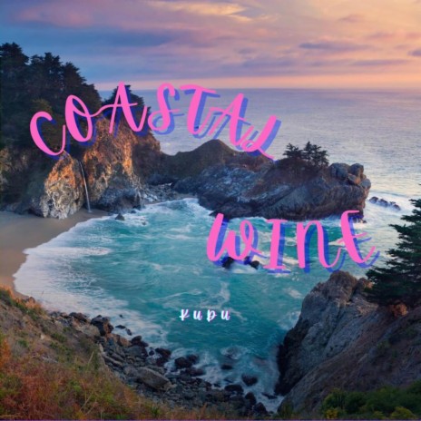 Coastal Wine | Boomplay Music