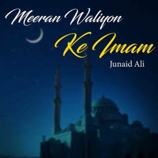 Meeran Waliyon Ke Imam