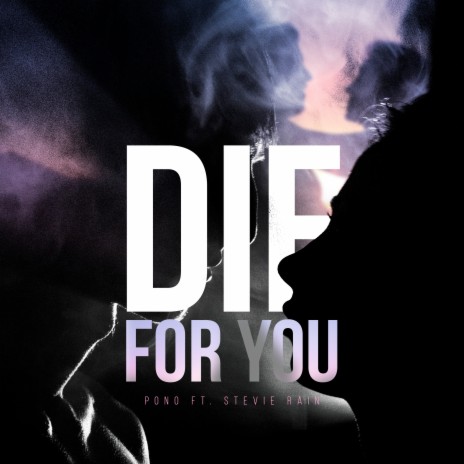 Die for You ft. Stevie Rain | Boomplay Music