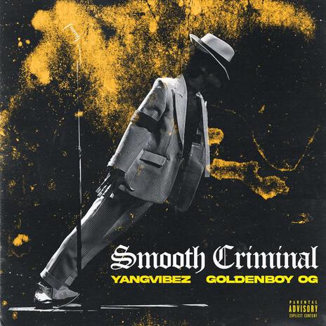 Smooth Criminal ft. GldnboyOG | Boomplay Music