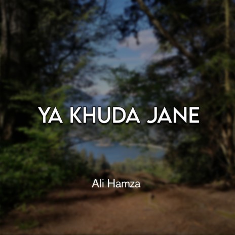 Ya Khuda Jane | Boomplay Music