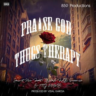 Praise God Thugs Therapy