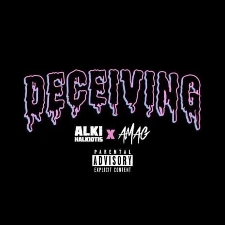 Deceiving ft. AMAG