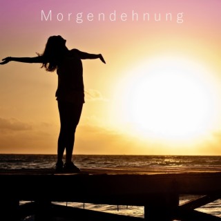 Morgendehnung