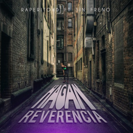 Hagan Reverencia ft. Sin Freno | Boomplay Music
