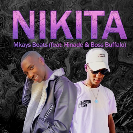 Nikita ft. Hinade & Boss Buffalo