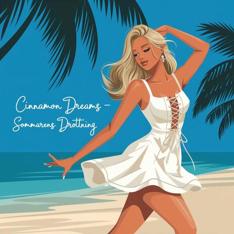 Cinnamon, sommarens drottning | Boomplay Music