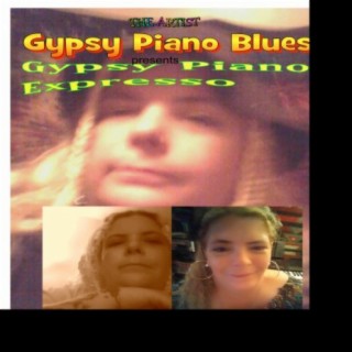 The Artist Gypsy Piano Blues presents Gypsy Piano Expresso