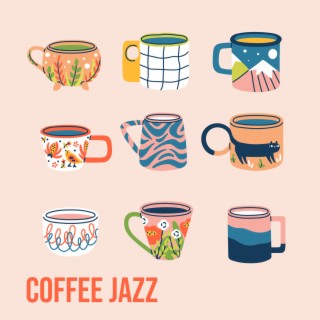 Coffee Jazz: Musica di sottofondo per lavoro, concentrazione e concentrazione
