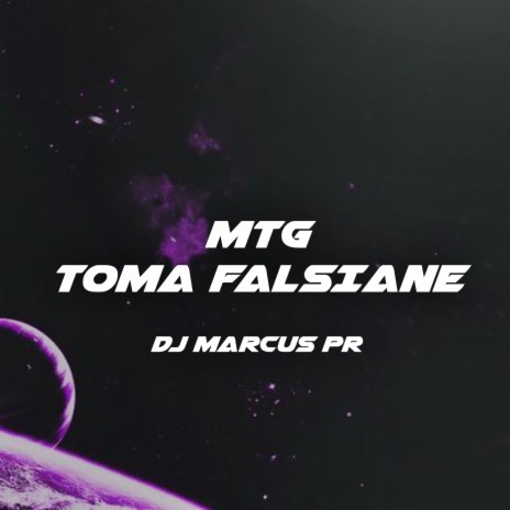 Mtg - Toma Falsiane | Boomplay Music