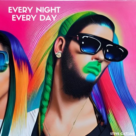 Every Night Every Day | Boomplay Music